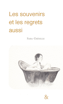 Souvenirs et les regrets aussi (Les)